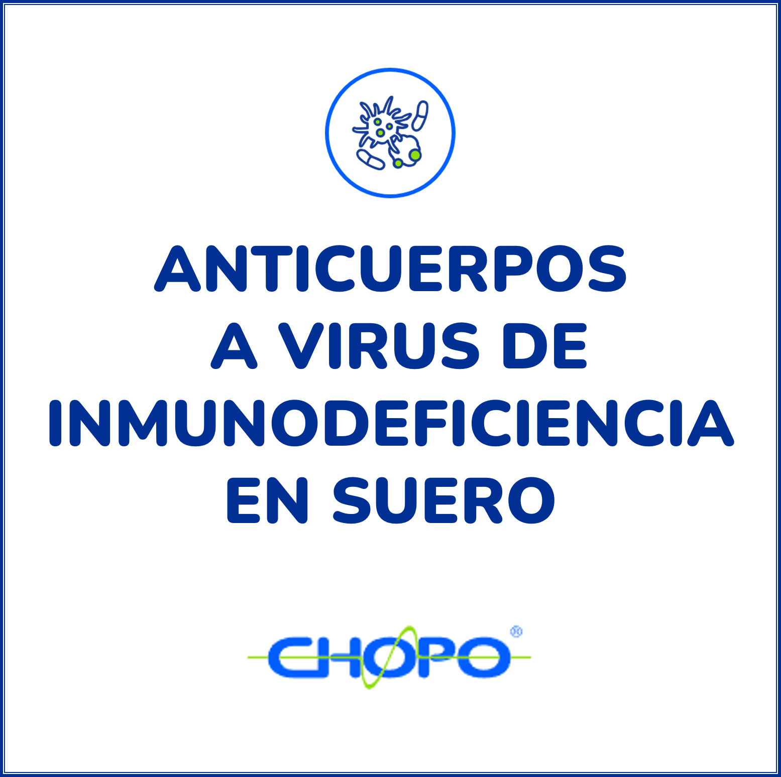Anticuerpos a virus de inmunodeficiencia en suero